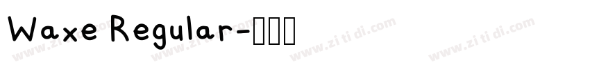 Waxe Regular字体转换